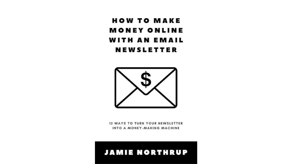 3 Best Newsletter Monetization Books to Boost Your Income in 2025 5 monetize email newsletter effectively