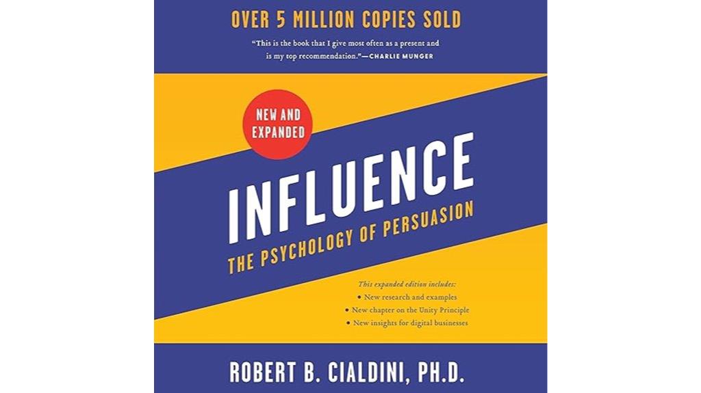 The 5 Best Psychology Books for Persuasion That Will Change How You Influence Others 3 psychological principles of influence